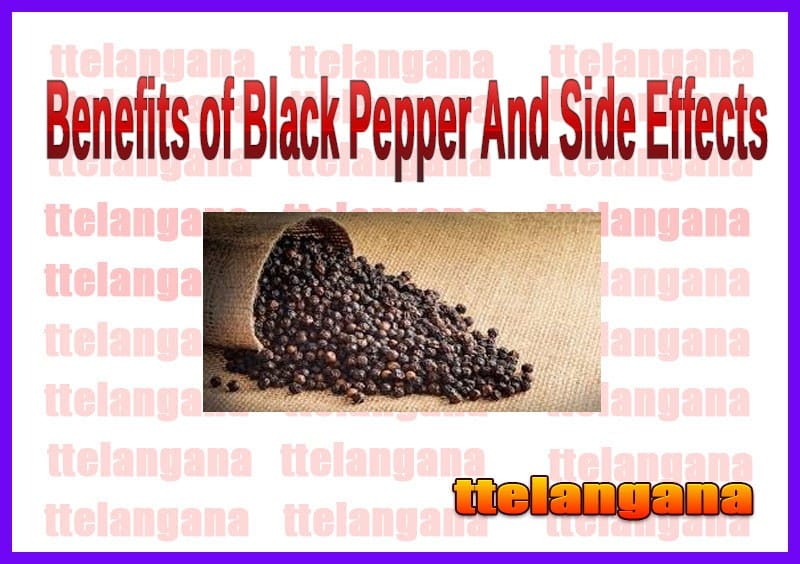 Health Benefits of Black Pepper And Its Side Effects
